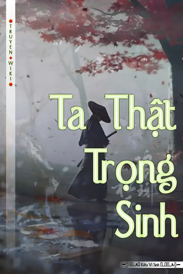 Ta Thật Trọng Sinh