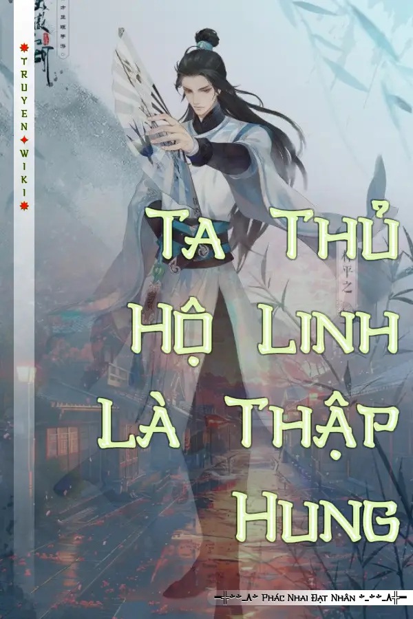 Ta Thủ Hộ Linh Là Thập Hung