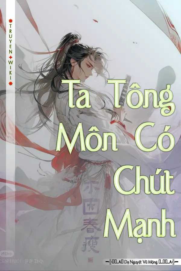 Truyện Ta Tông Môn Có Chút Mạnh