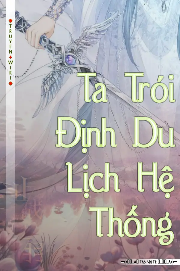 Ta Trói Định Du Lịch Hệ Thống