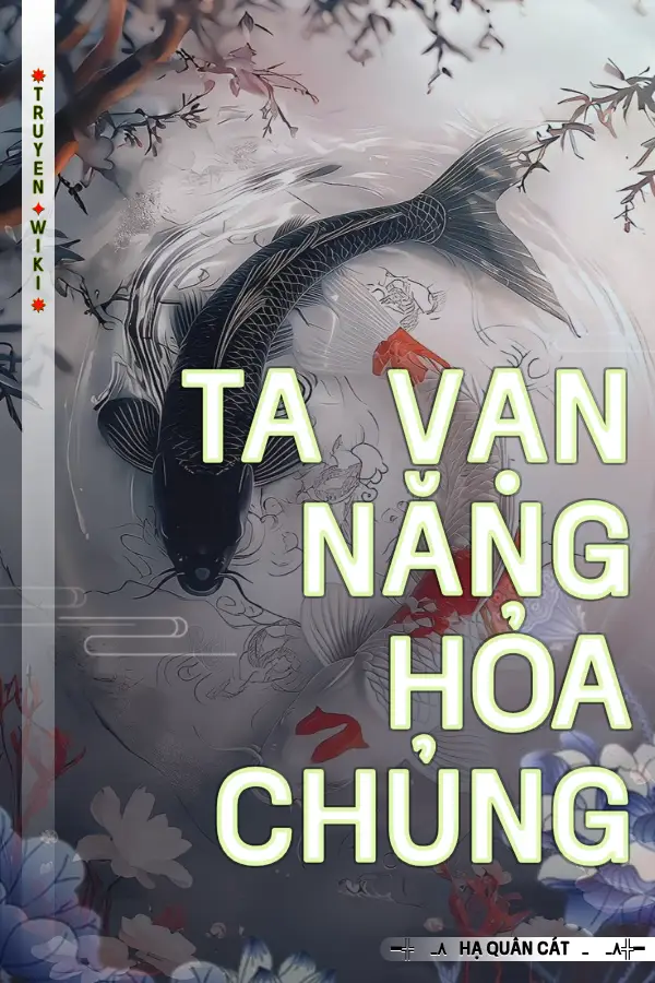 Truyện Ta Vạn Năng Hỏa Chủng