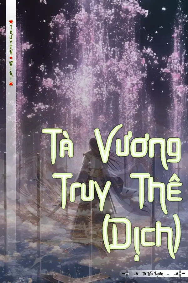 Tà Vương Truy Thê (Dịch)