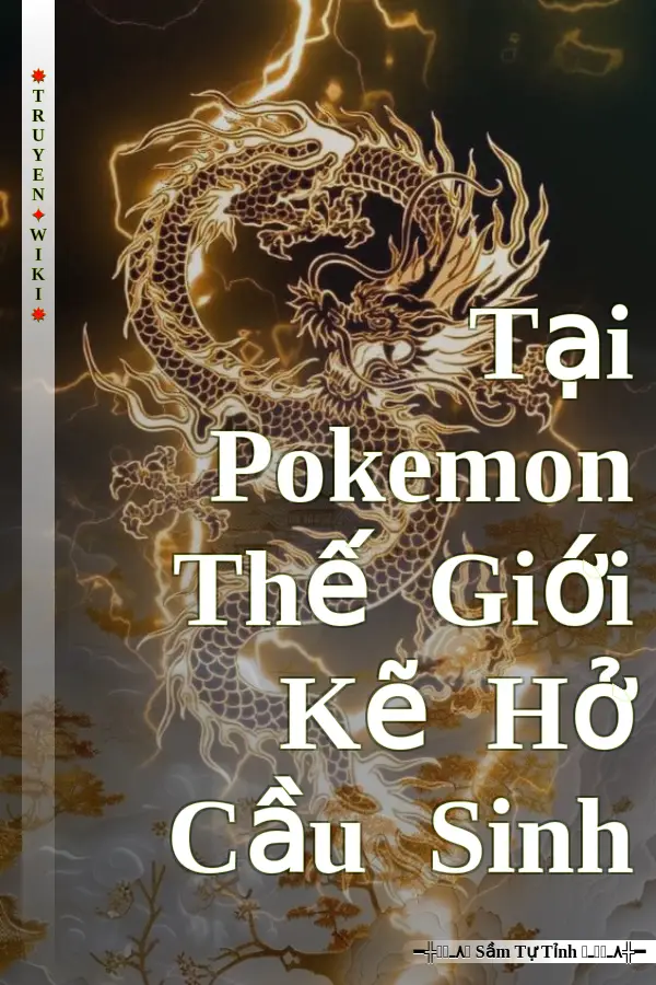 Tại Pokemon Thế Giới Kẽ Hở Cầu Sinh