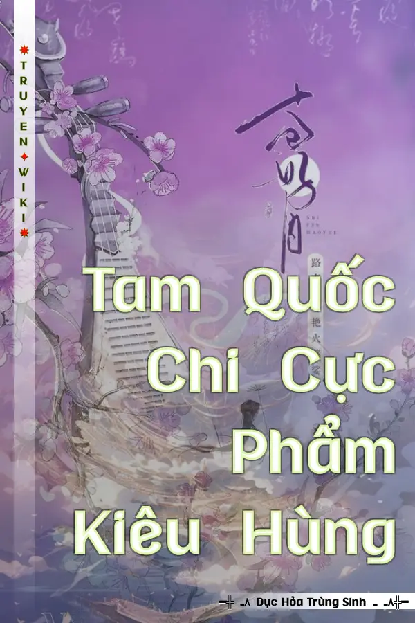 Tam Quốc Chi Cực Phẩm Kiêu Hùng