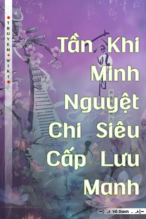 Tần Khi Minh Nguyệt Chi Siêu Cấp Lưu Manh