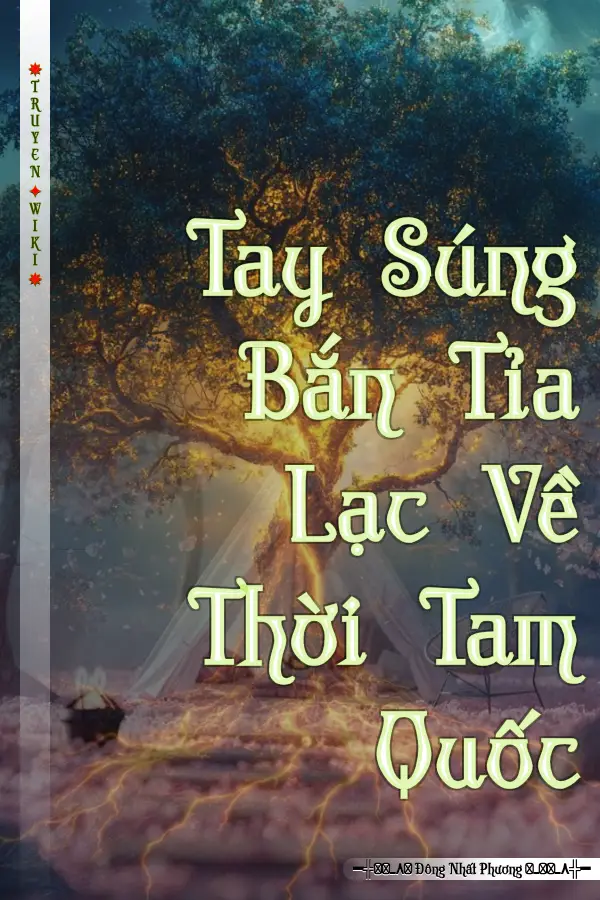 Tay Súng Bắn Tỉa Lạc Về Thời Tam Quốc