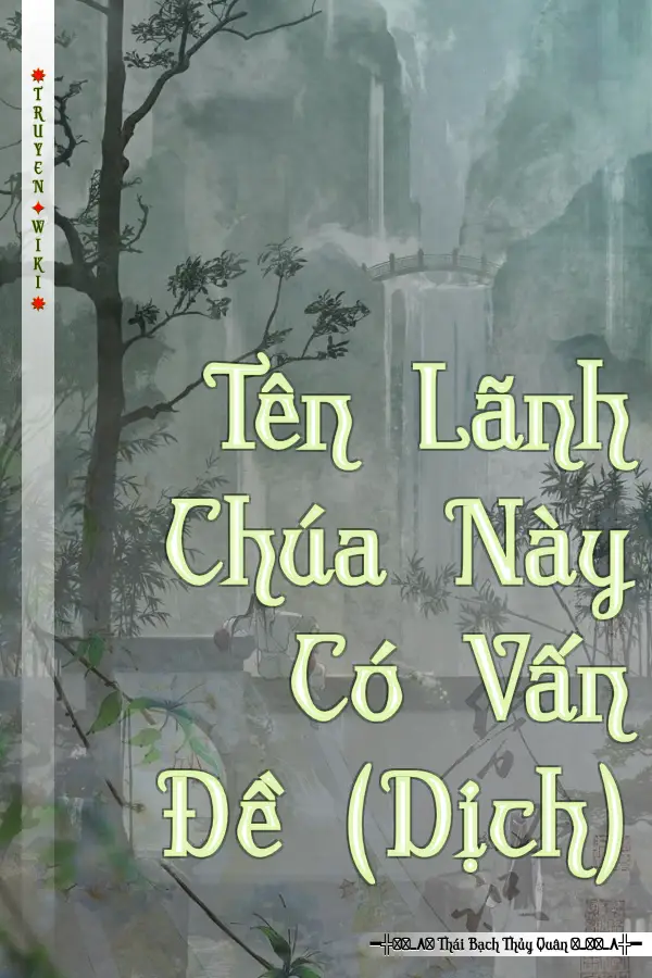 Truyện Tên Lãnh Chúa Này Có Vấn Đề (Dịch)