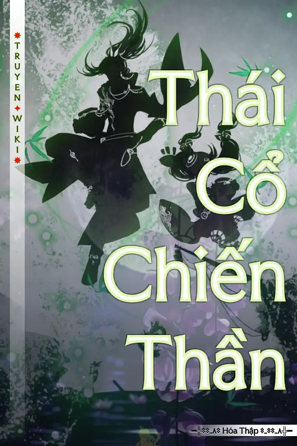 Truyện Thái Cổ Chiến Thần