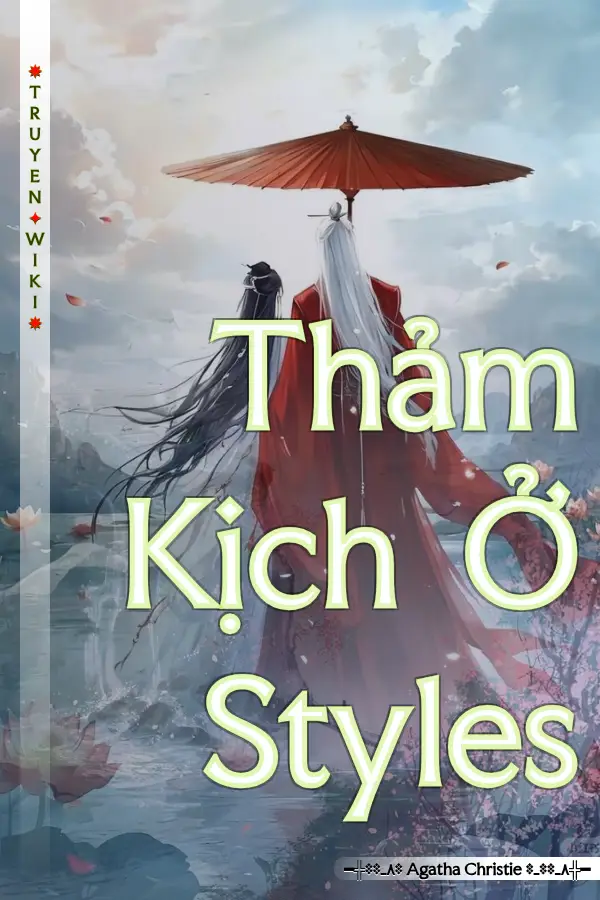 Truyện Thảm Kịch Ở Styles