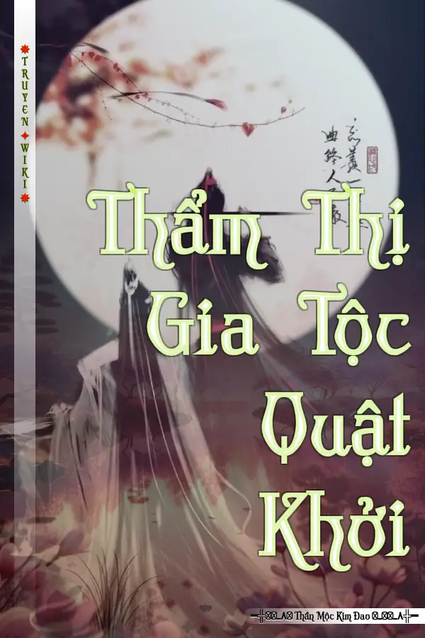 Truyện Thẩm Thị Gia Tộc Quật Khởi