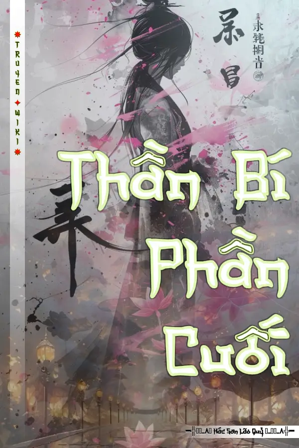 Truyện Thần Bí Phần Cuối