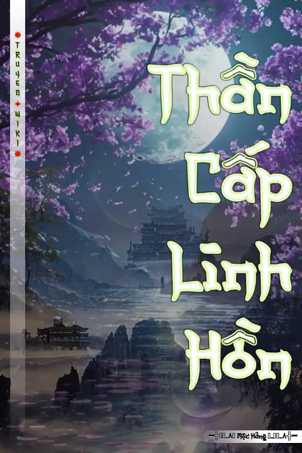 Truyện Thần Cấp Linh Hồn