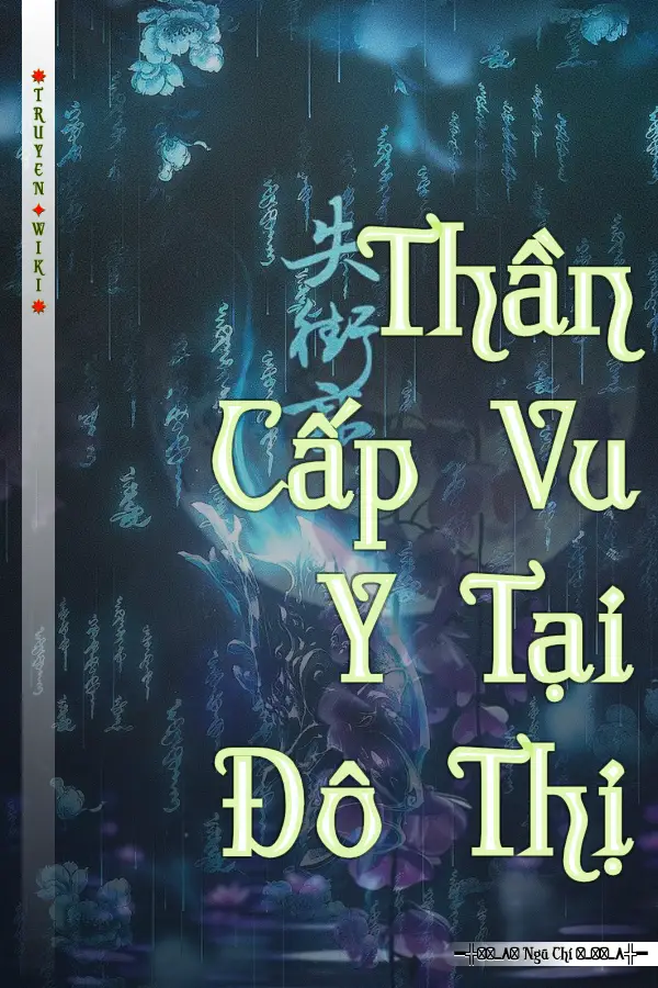 Thần Cấp Vu Y Tại Đô Thị