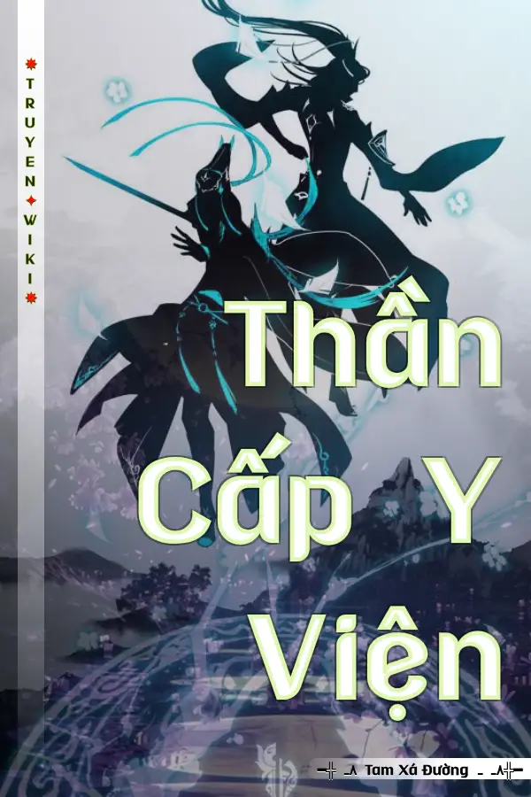 Thần Cấp Y Viện