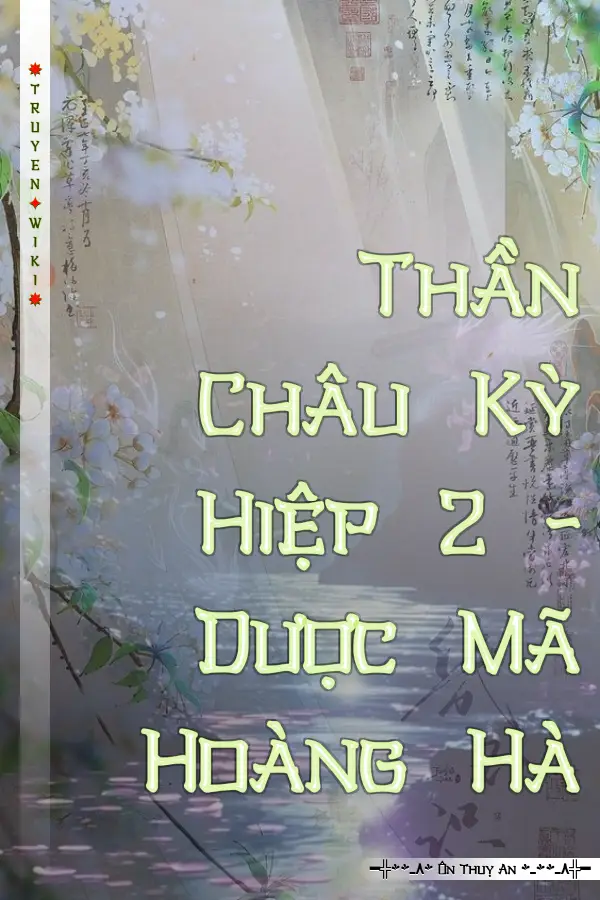 Truyện Thần Châu Kỳ Hiệp 2 - Dược Mã Hoàng Hà