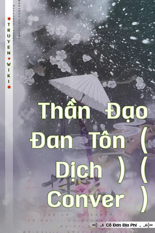 Thần Đạo Đan Tôn ( Dịch ) ( Conver )