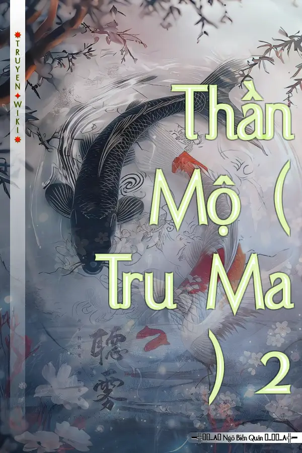 Thần Mộ ( Tru Ma ) 2