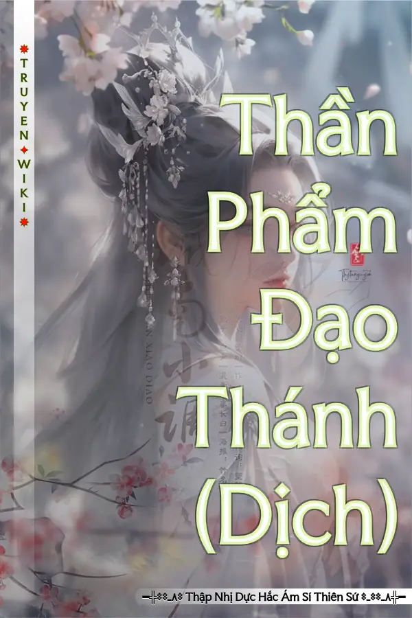 Truyện Thần Phẩm Đạo Thánh (Dịch)