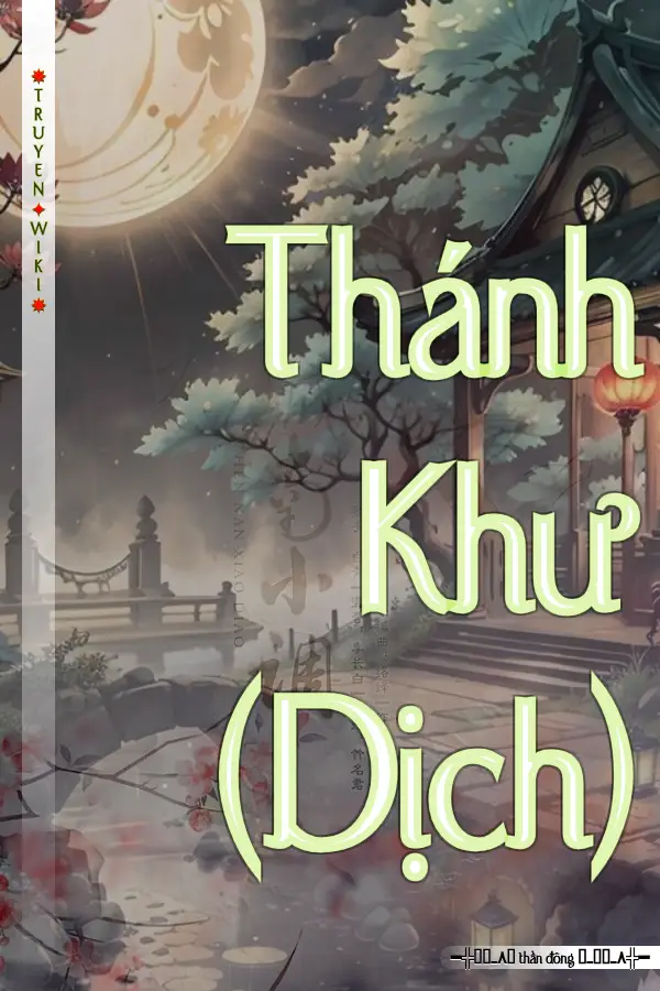 Truyện Thánh Khư (Dịch)