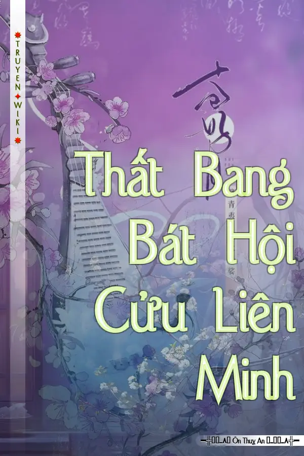 Truyện Thất Bang Bát Hội Cửu Liên Minh