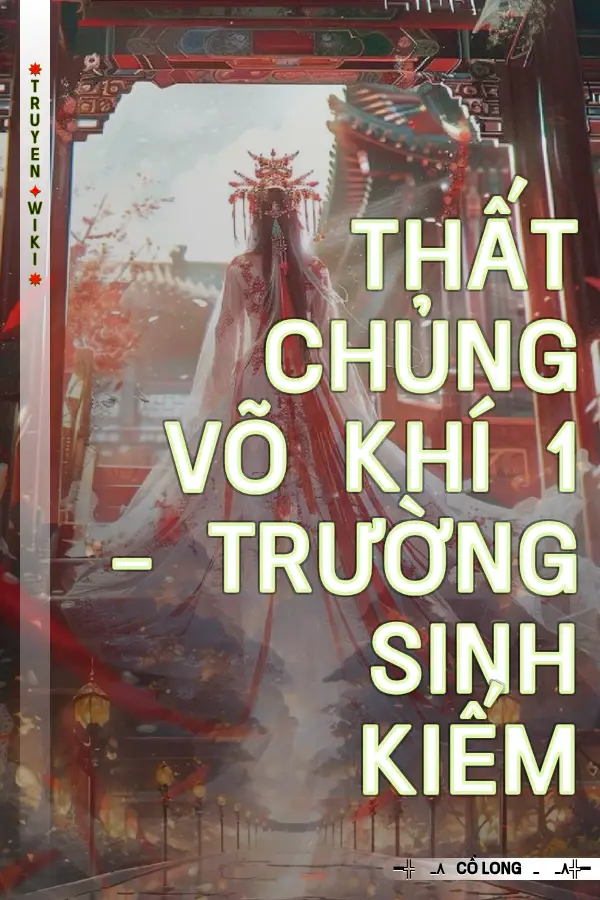 Thất Chủng Võ Khí 1 - Trường Sinh Kiếm