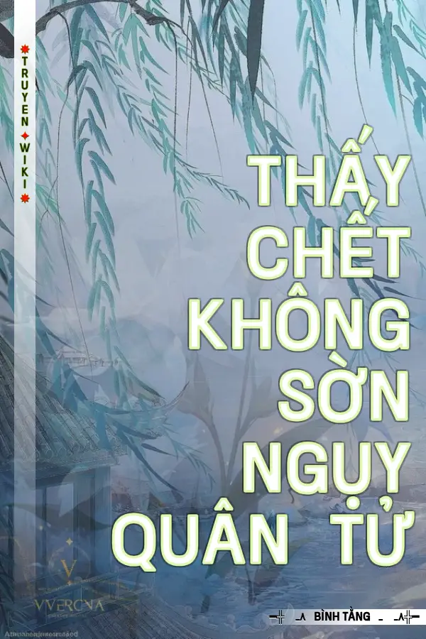 Thấy Chết Không Sờn Ngụy Quân Tử