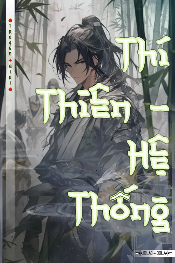 Truyện Thí Thiên - Hệ Thống