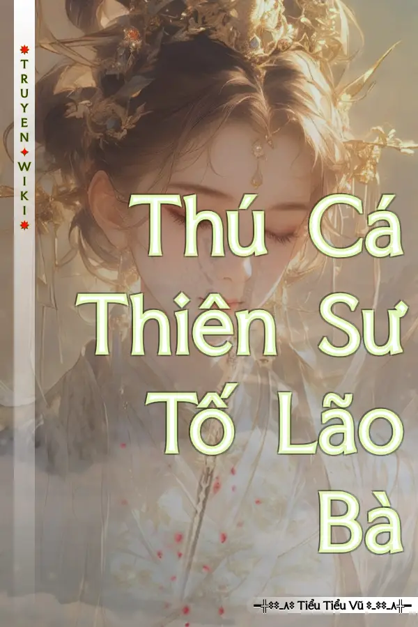 Truyện Thú Cá Thiên Sư Tố Lão Bà