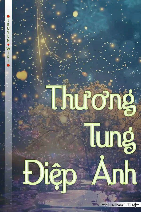 Truyện Thương Tung Điệp Ảnh