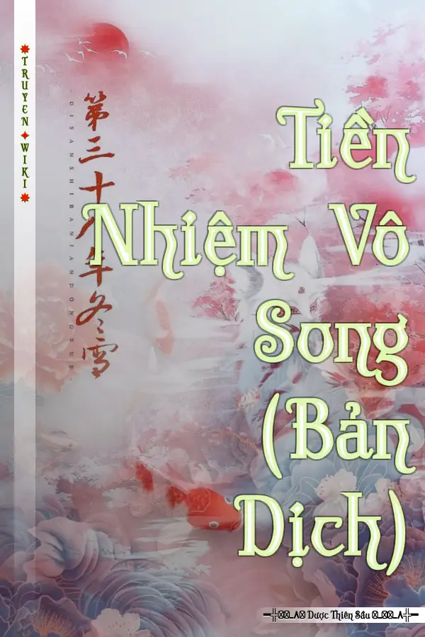 Truyện Tiền Nhiệm Vô Song (Bản Dịch)