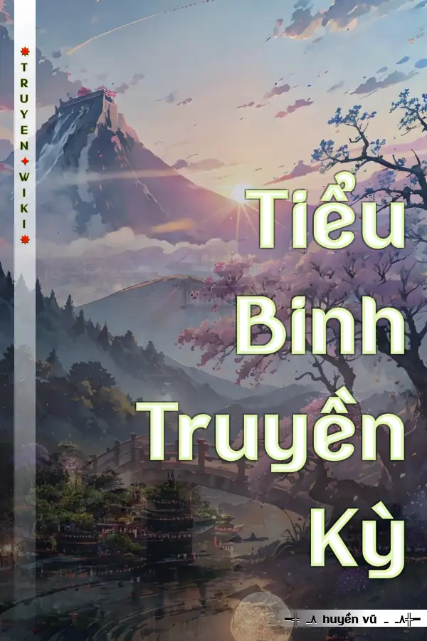 Truyện Tiểu Binh Truyền Kỳ