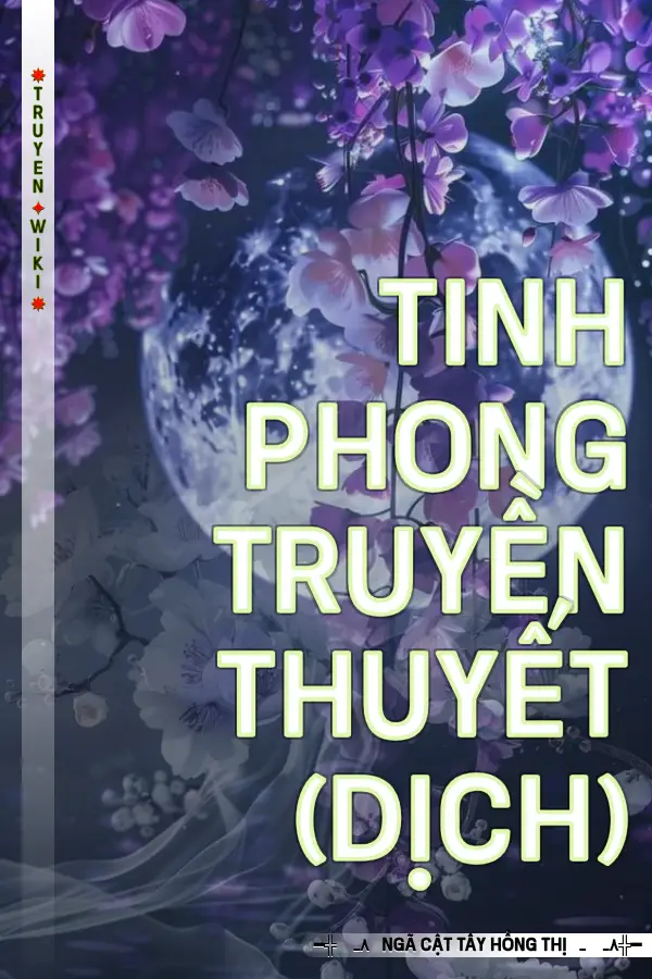 Truyện Tinh Phong Truyền Thuyết (Dịch)