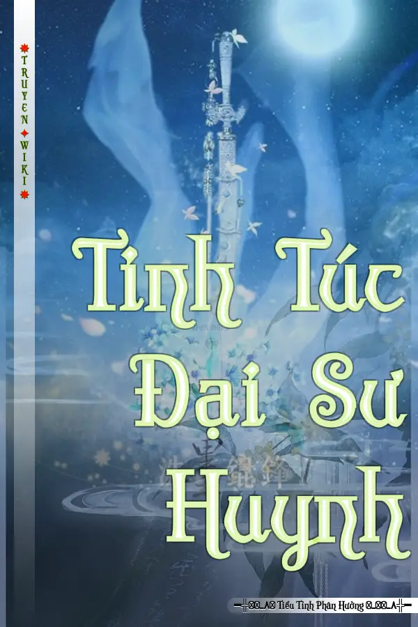 Truyện Tinh Túc Đại Sư Huynh