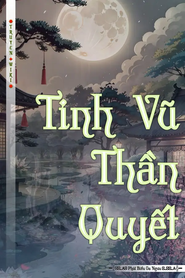 Truyện Tinh Vũ Thần Quyết