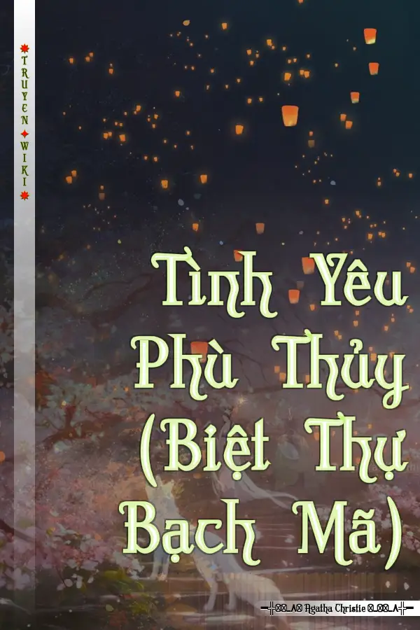 Truyện Tình Yêu Phù Thủy (Biệt Thự Bạch Mã)