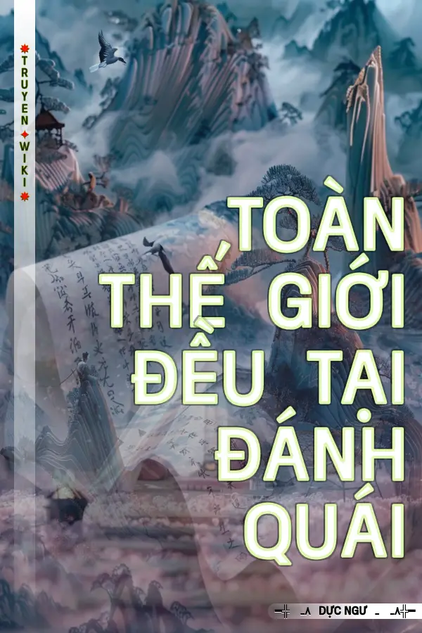 Toàn Thế Giới Đều Tại Đánh Quái