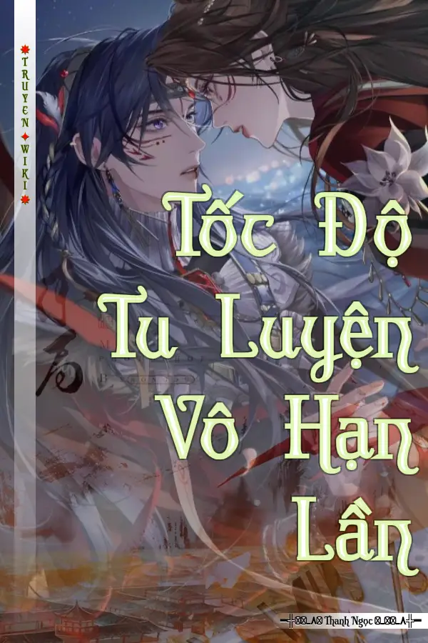 Tốc Độ Tu Luyện Vô Hạn Lần