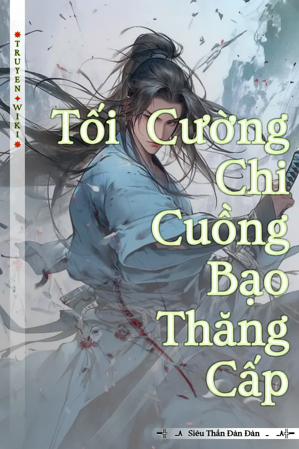 Tối Cường Chi Cuồng Bạo Thăng Cấp