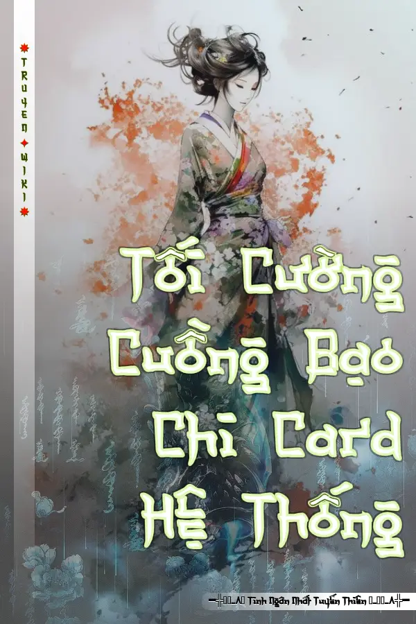 Tối Cường Cuồng Bạo Chi Card Hệ Thống