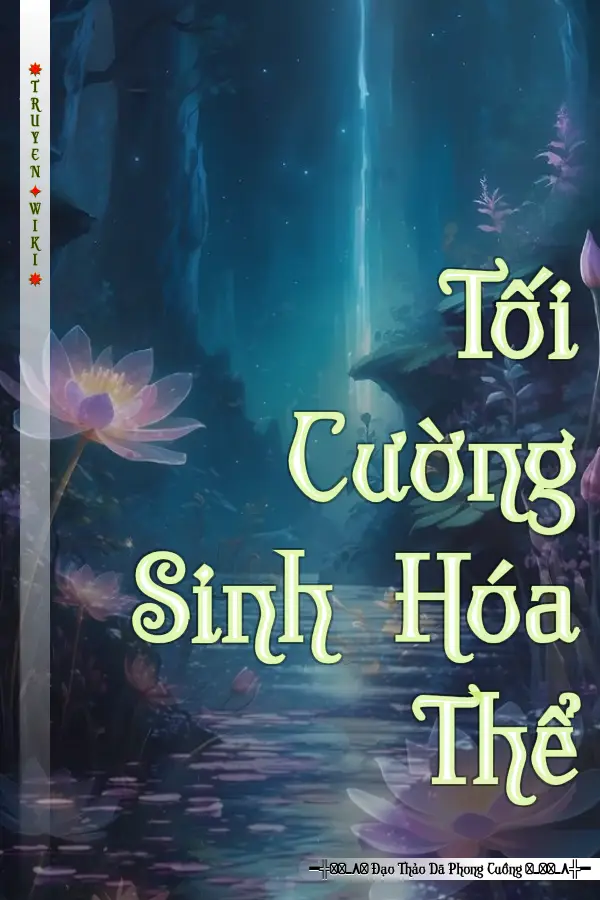 Tối Cường Sinh Hóa Thể