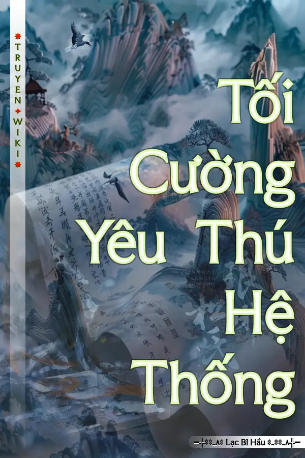 Truyện Tối Cường Yêu Thú Hệ Thống