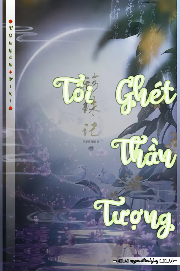 Truyện Tôi Ghét Thần Tượng