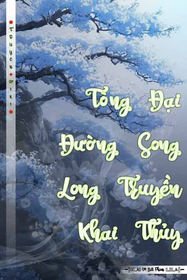 Tòng Đại Đường Song Long Truyền Khai Thủy