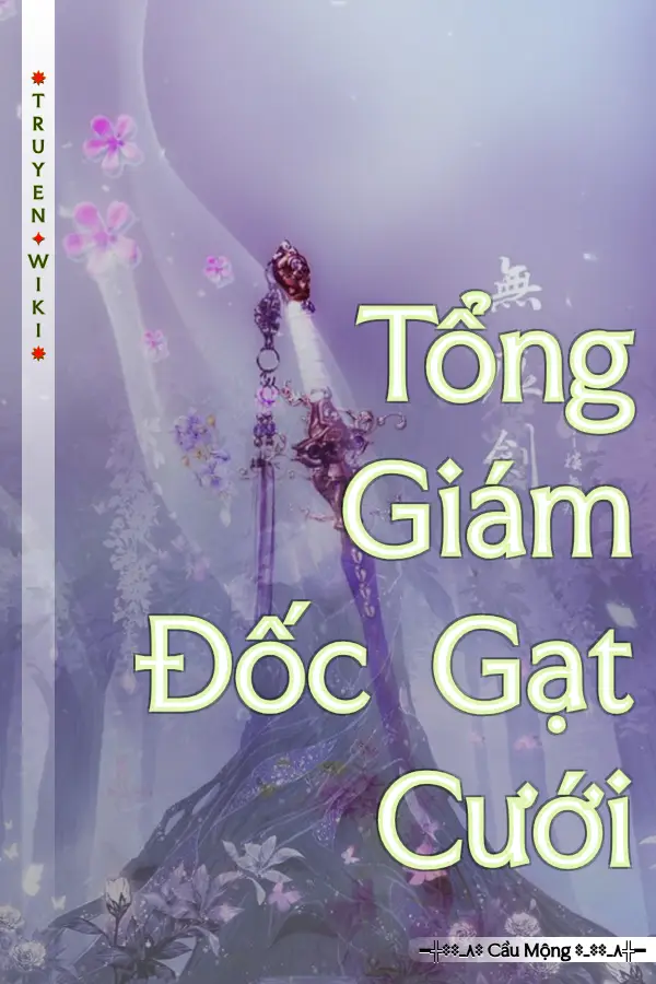 Tổng Giám Đốc Gạt Cưới