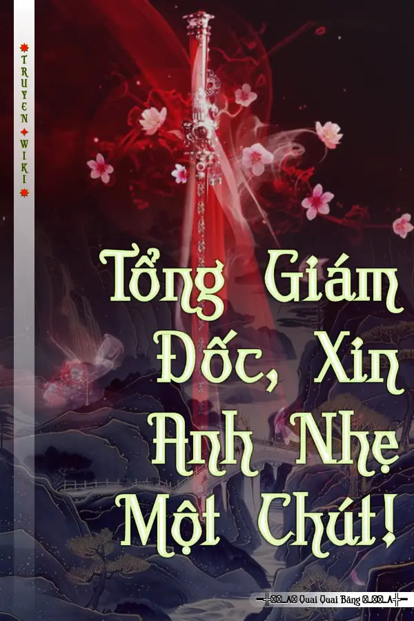 Tổng Giám Đốc, Xin Anh Nhẹ Một Chút!