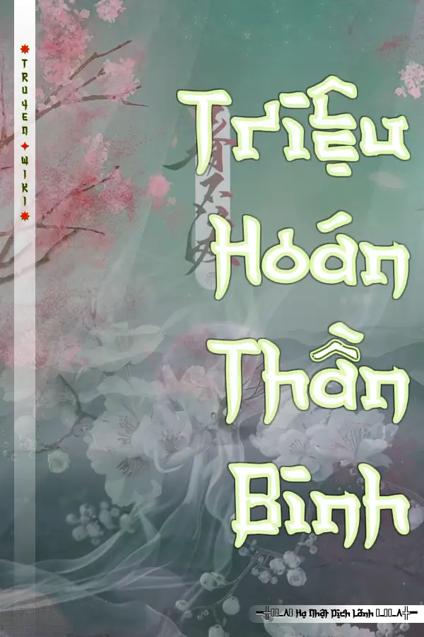 Truyện Triệu Hoán Thần Binh