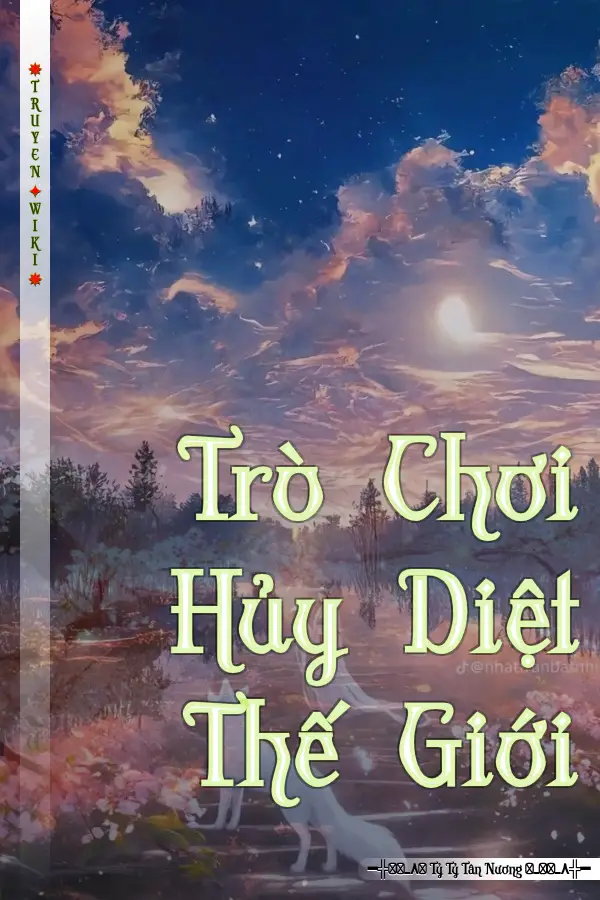 Truyện Trò Chơi Hủy Diệt Thế Giới