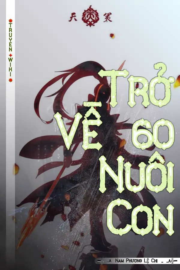 Trở Về 60 Nuôi Con