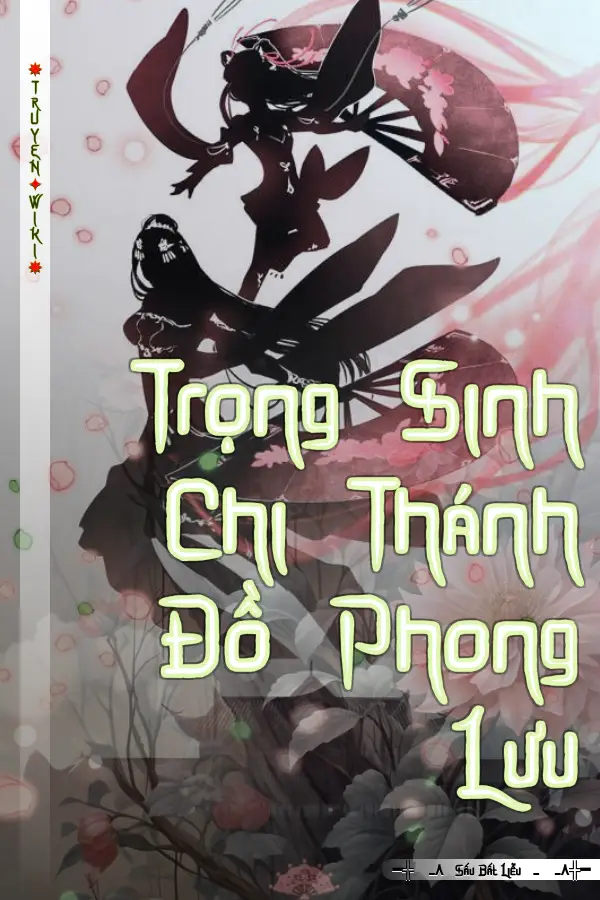 Trọng Sinh Chi Thánh Đồ Phong Lưu