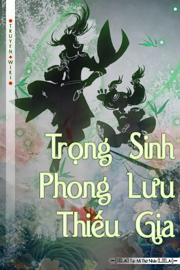 Truyện Trọng Sinh Phong Lưu Thiếu Gia